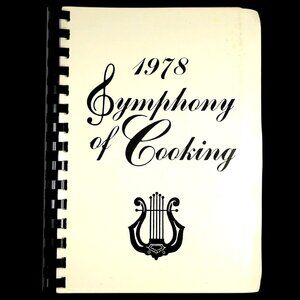 1978 Symphony of Cooking – Springfield MO PTA Cookbook, Women's Division Recipes